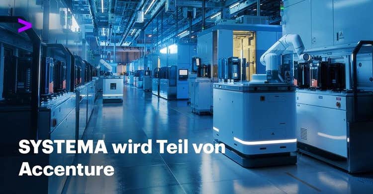 Blick in den Gang einer Fertigungsstraße für Halbleiter mit einzelnen Stationen auf beiden Seiten sowie zwei Robotern. Das Bild ist in Blautönen gehalten mit einem Logo von Accenture oben links in der Ecke und der Aufschrift links unten: Systema wird Teil von Accenture