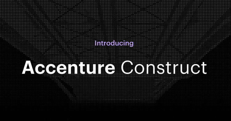 Promotional title graphic introducing Accenture Construct. Black pixel-textured background features purple “Introducing” label above large white “Accenture Construct” title.